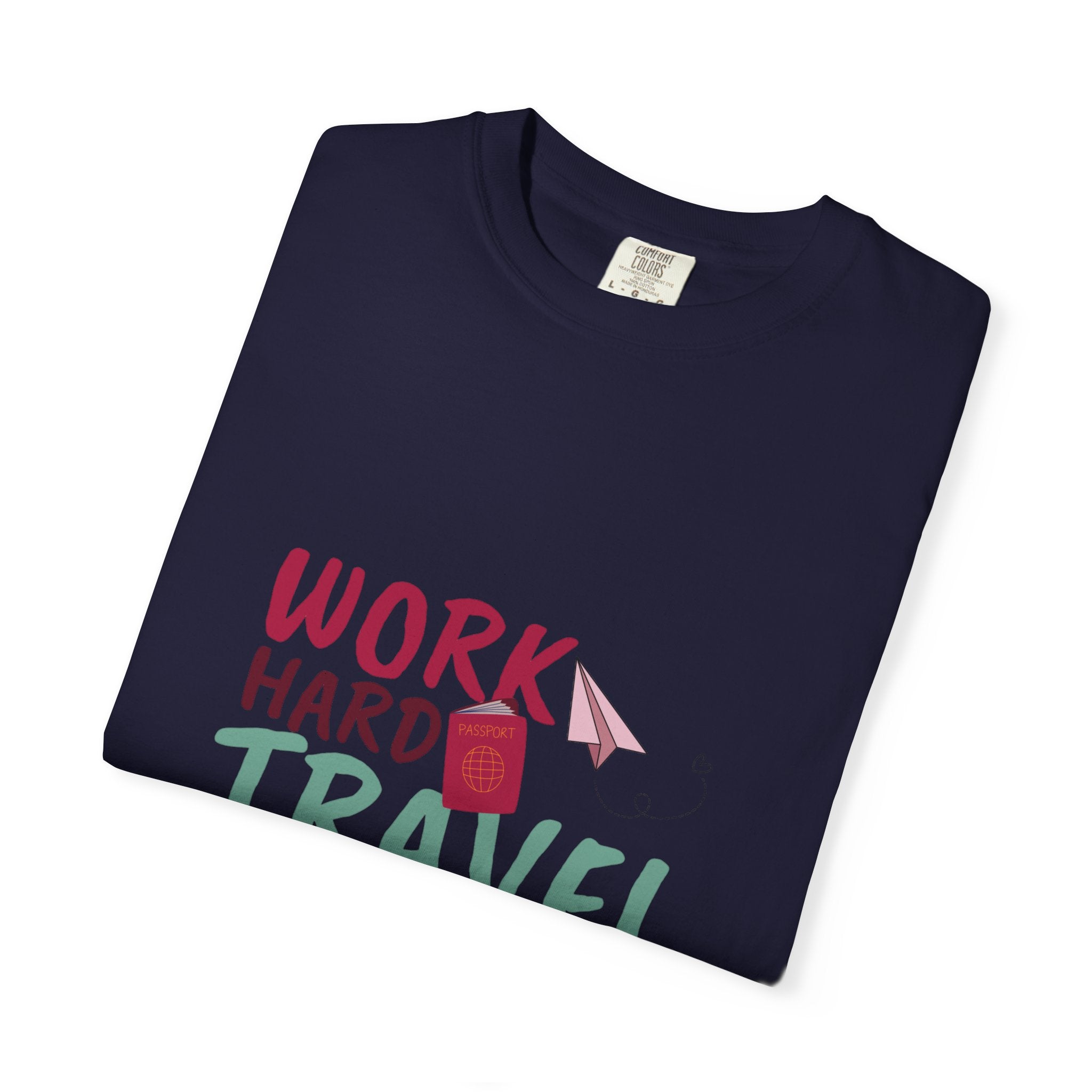 Travel T-Shirt — "Work Hard Travel Harder" Graphic Tee