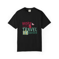 Travel T-Shirt — "Work Hard Travel Harder" Graphic Tee